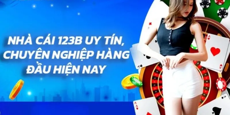 Những minh chứng về việc 123B có uy tín không 