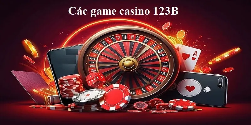 Hướng dẫn truy cập sảnh cược casino 123B một cách nhanh chóng