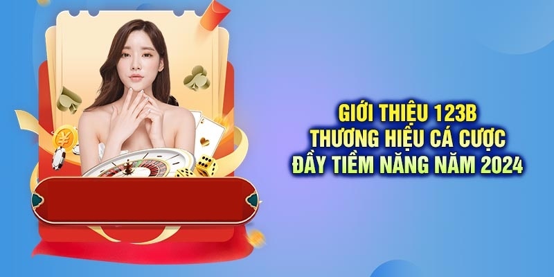 Giới thiệu về Casino 123b