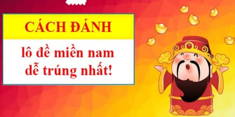 Kinh Nghiệm Chơi Lô Đề tại miền Nam siêu hiệu quả cho tân binh