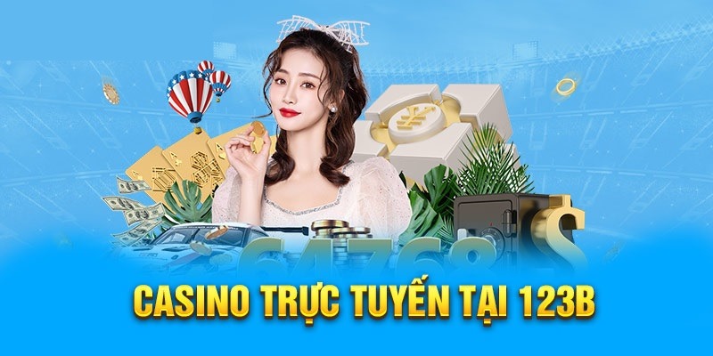 Hướng dẫn cách chơi Casino 123b