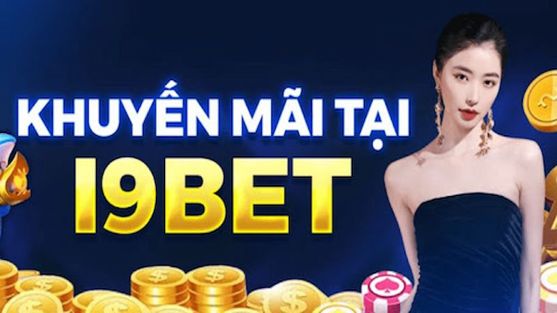 Khuyến mãi i9BET cho thành viên tham gia hằng ngày