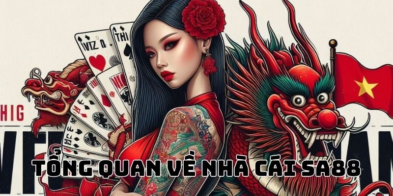 Tổng quan thông tin về nhà cái SA88